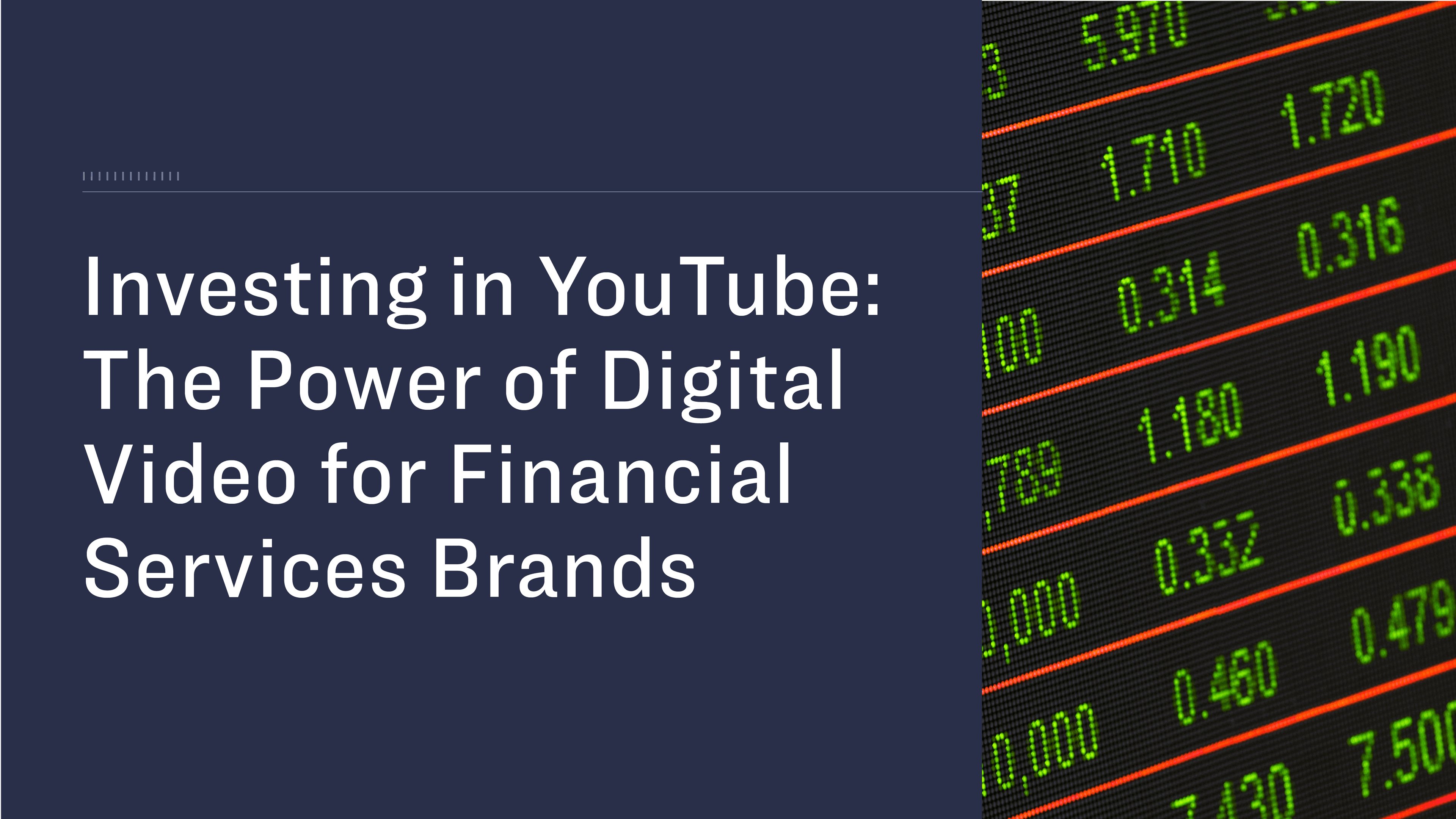 Infographic: Investing in YouTube: The Power of Digital Video for Financial Services Brands