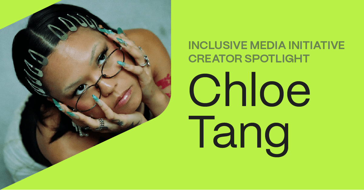 Inclusive Media Initiative Creator Q&A: Chloe Tang