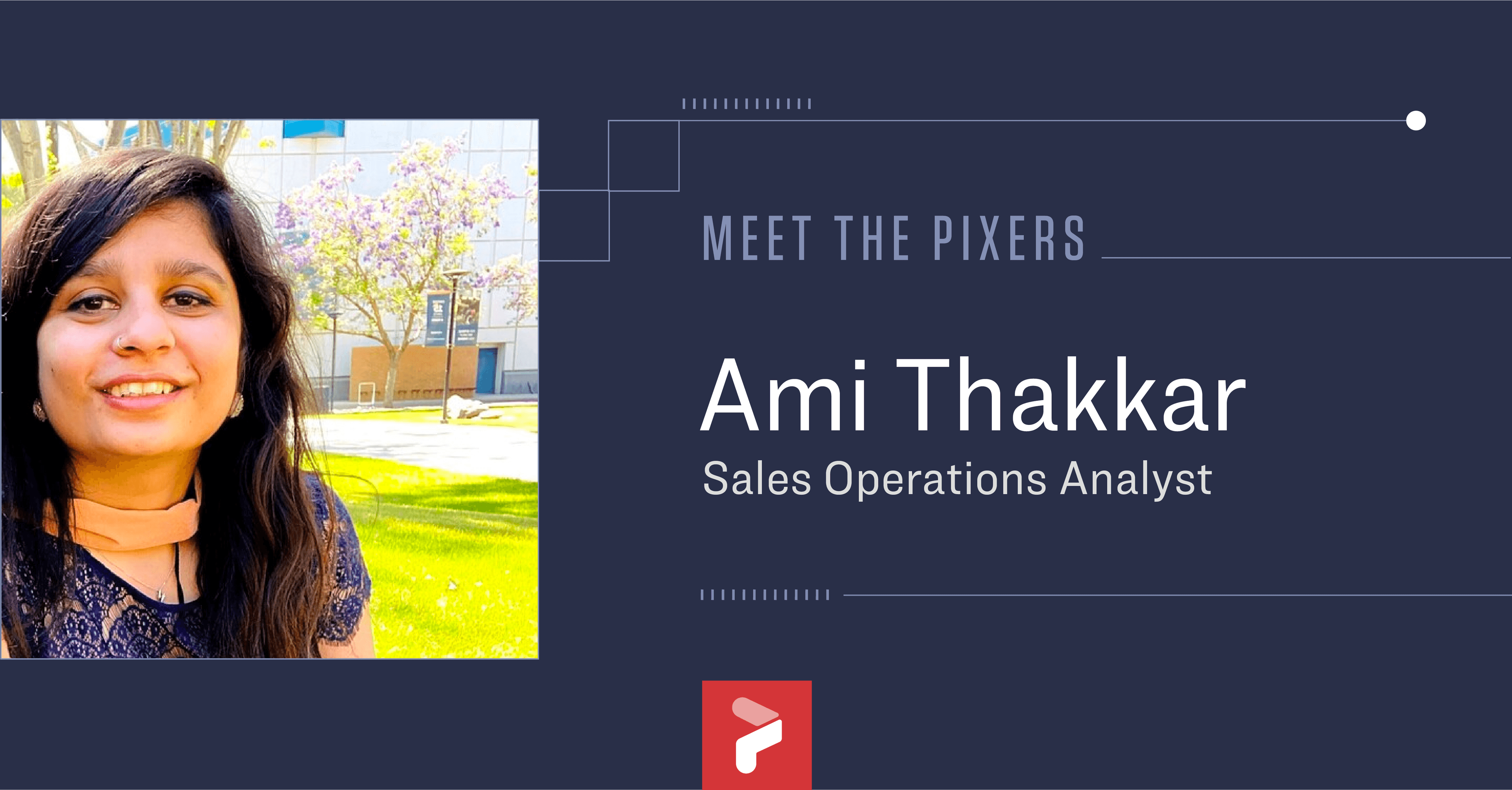 Meet the Pixers – Ami Thakkar
