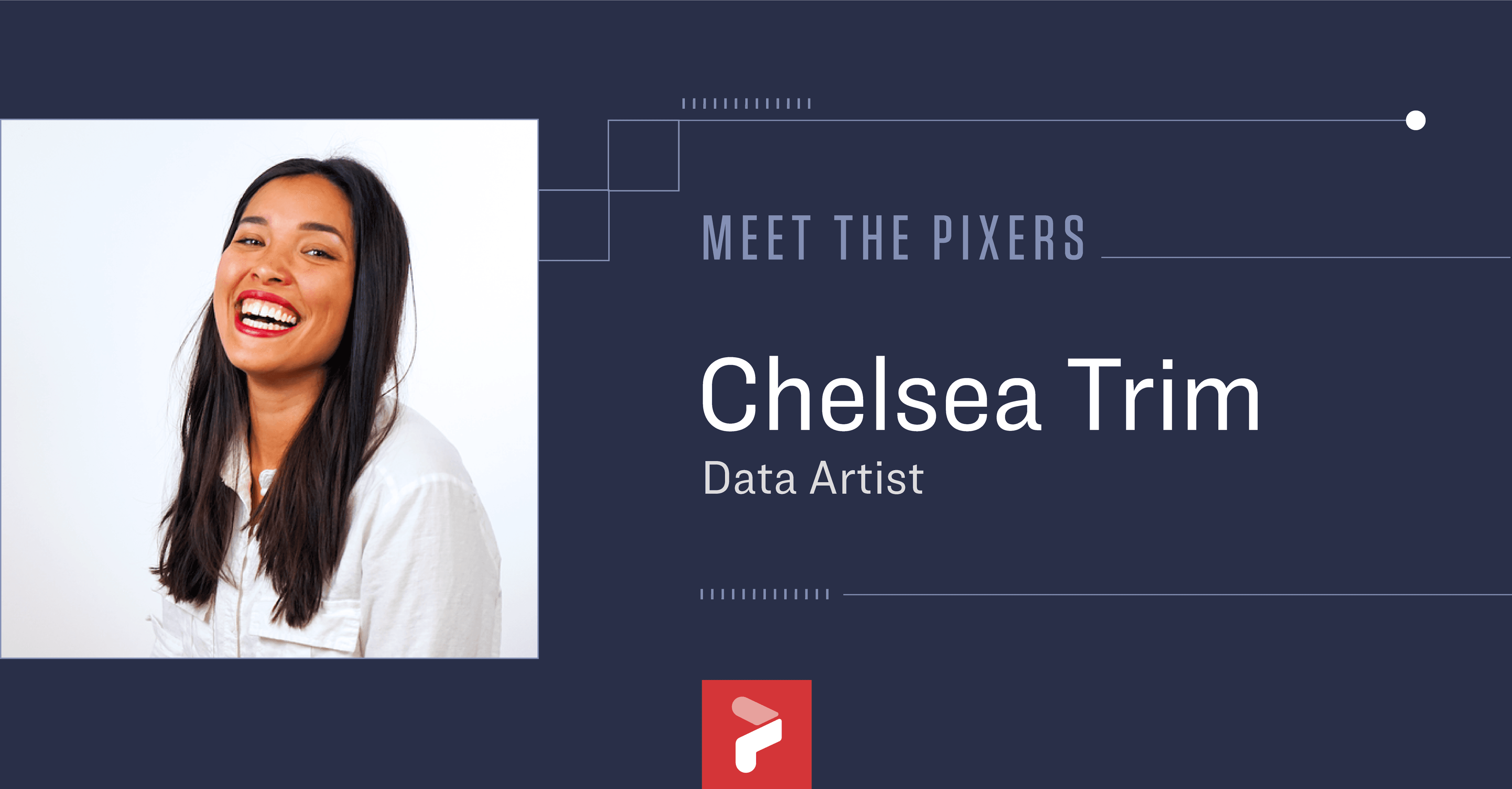 Meet the Pixers – Chelsea Trim