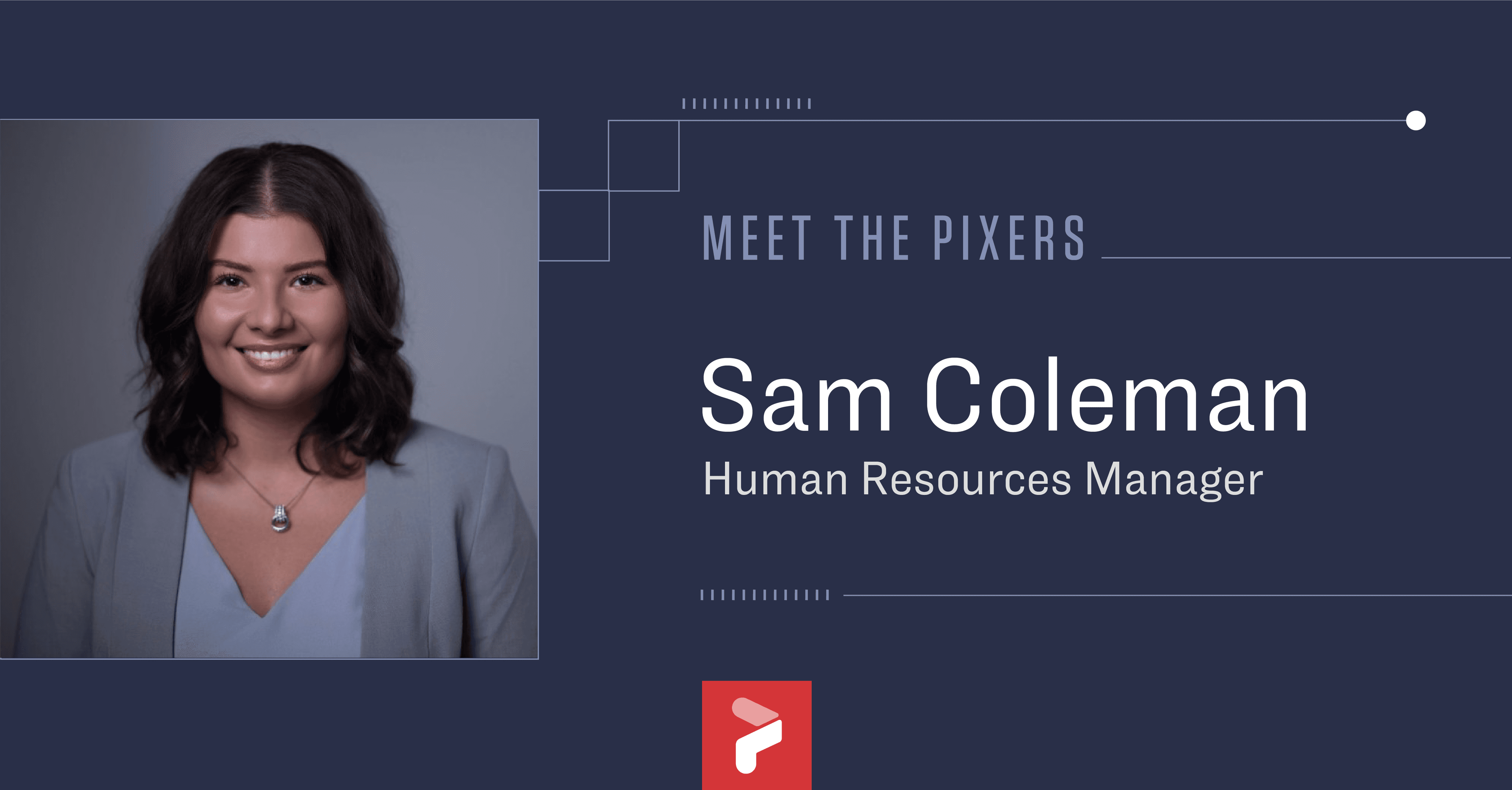 Meet the Pixers – Sam Coleman
