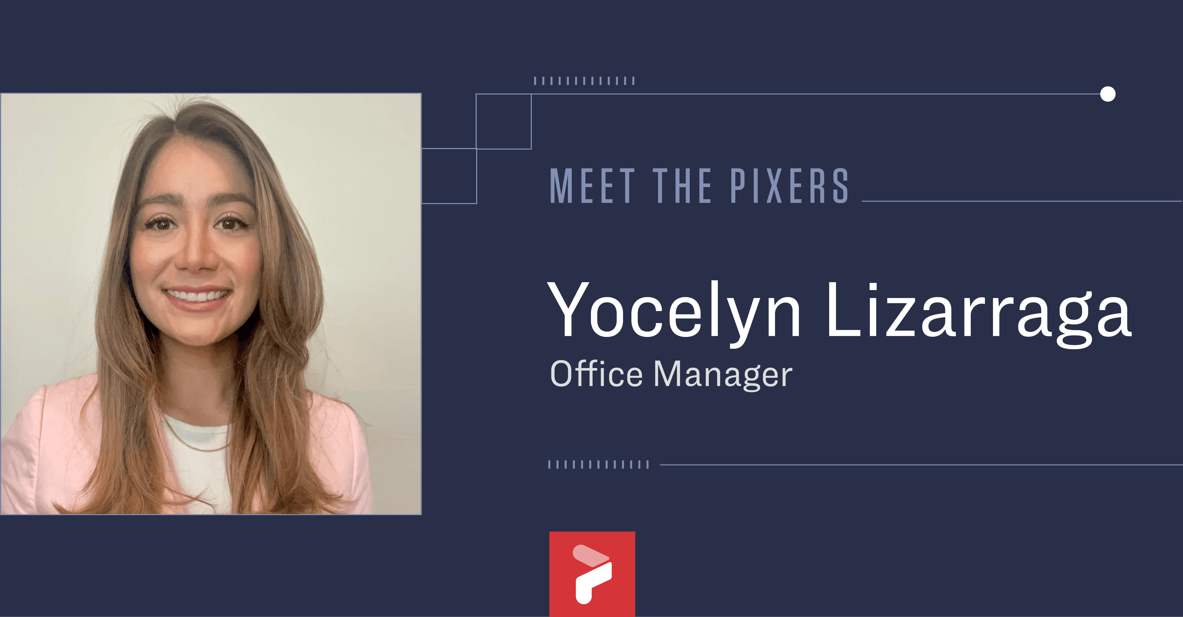 Meet the Pixers – Yocelyn Lizarraga